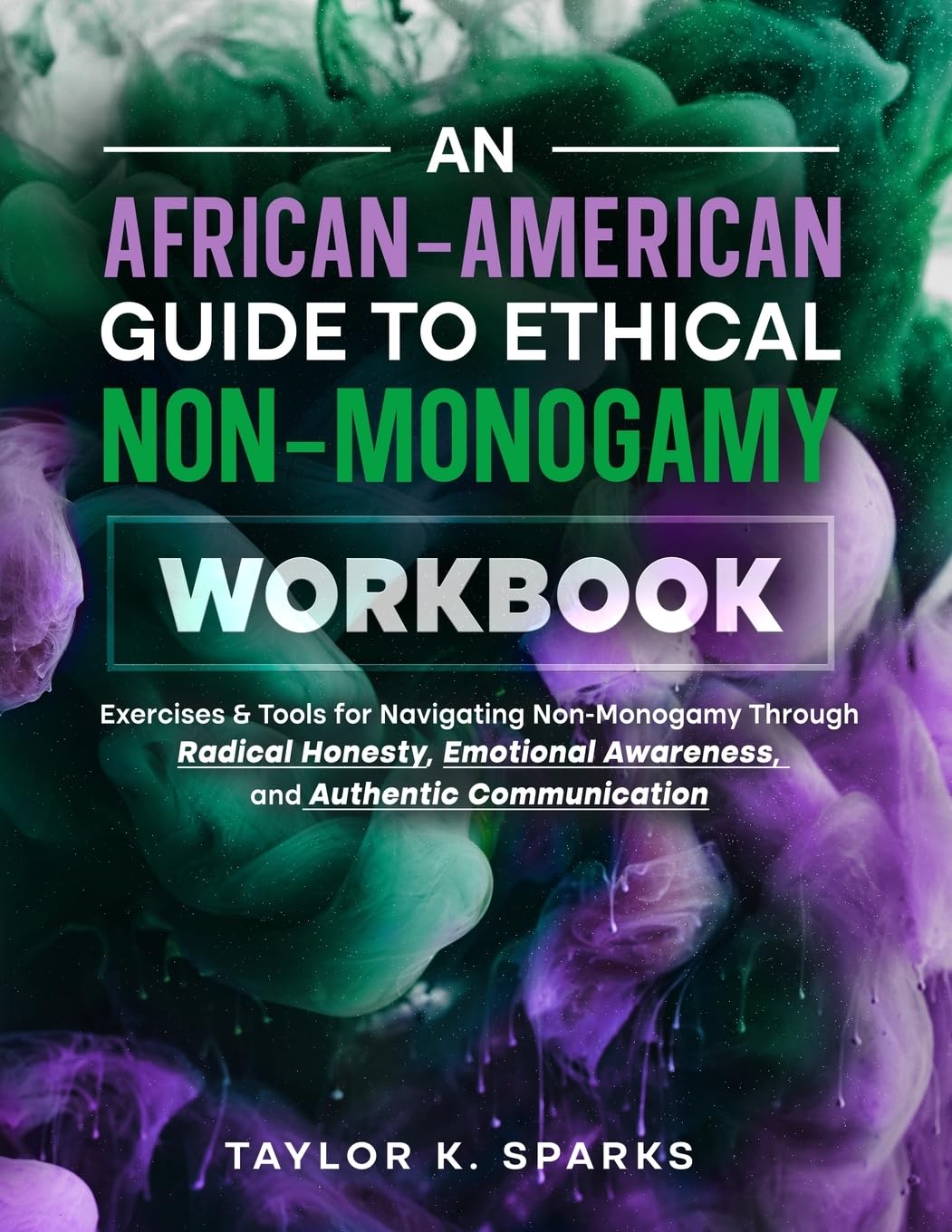 An African-American Guide To Ethical Non-Monogamy Workbook Eroticism