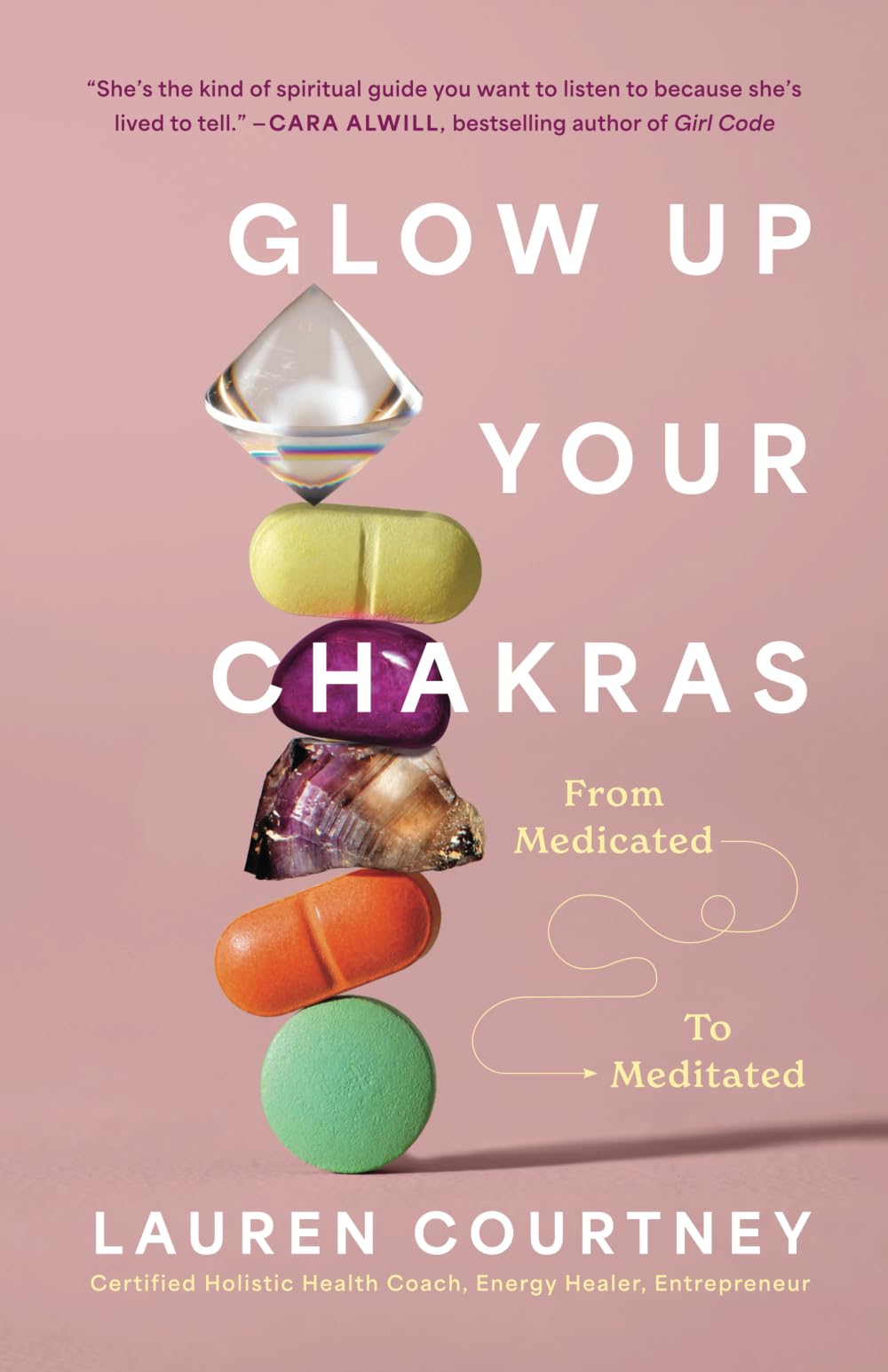 Glow Up Your Chakras: From Medicated to Meditated book
