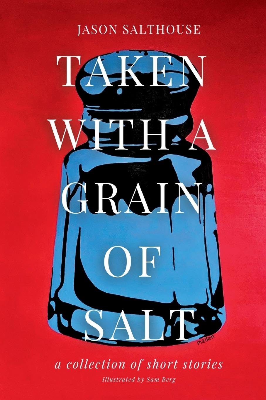 Taken With a Grain of Salt Art & Literature