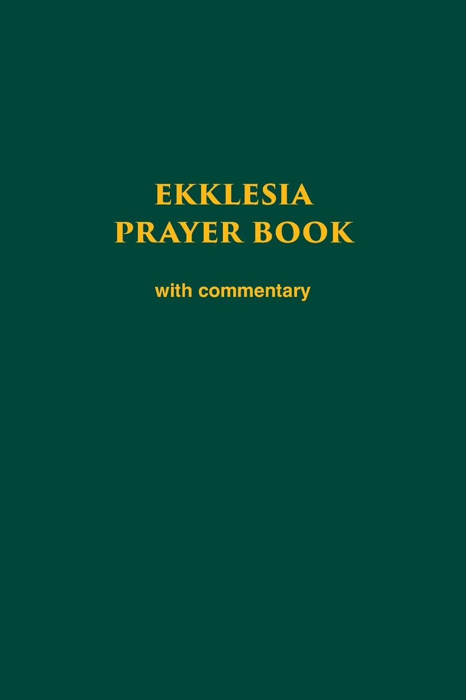 Ekklesia Prayer Book Religion & Esotericism