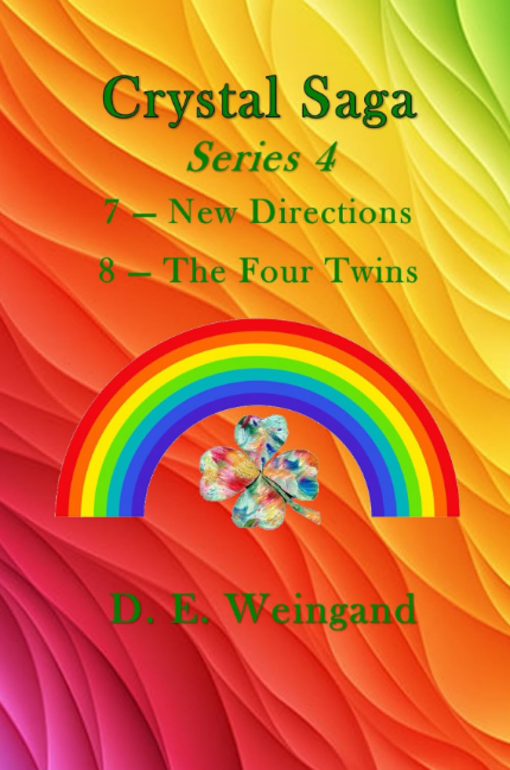 Chrystal Saga Series 4, 7-New Directions and 8-The Four Twins Action & Adventure