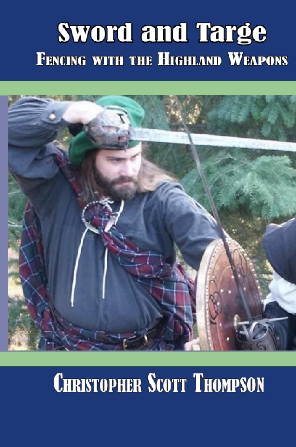 Sword and Targe Fencing with the Highland Weapons Reference Books