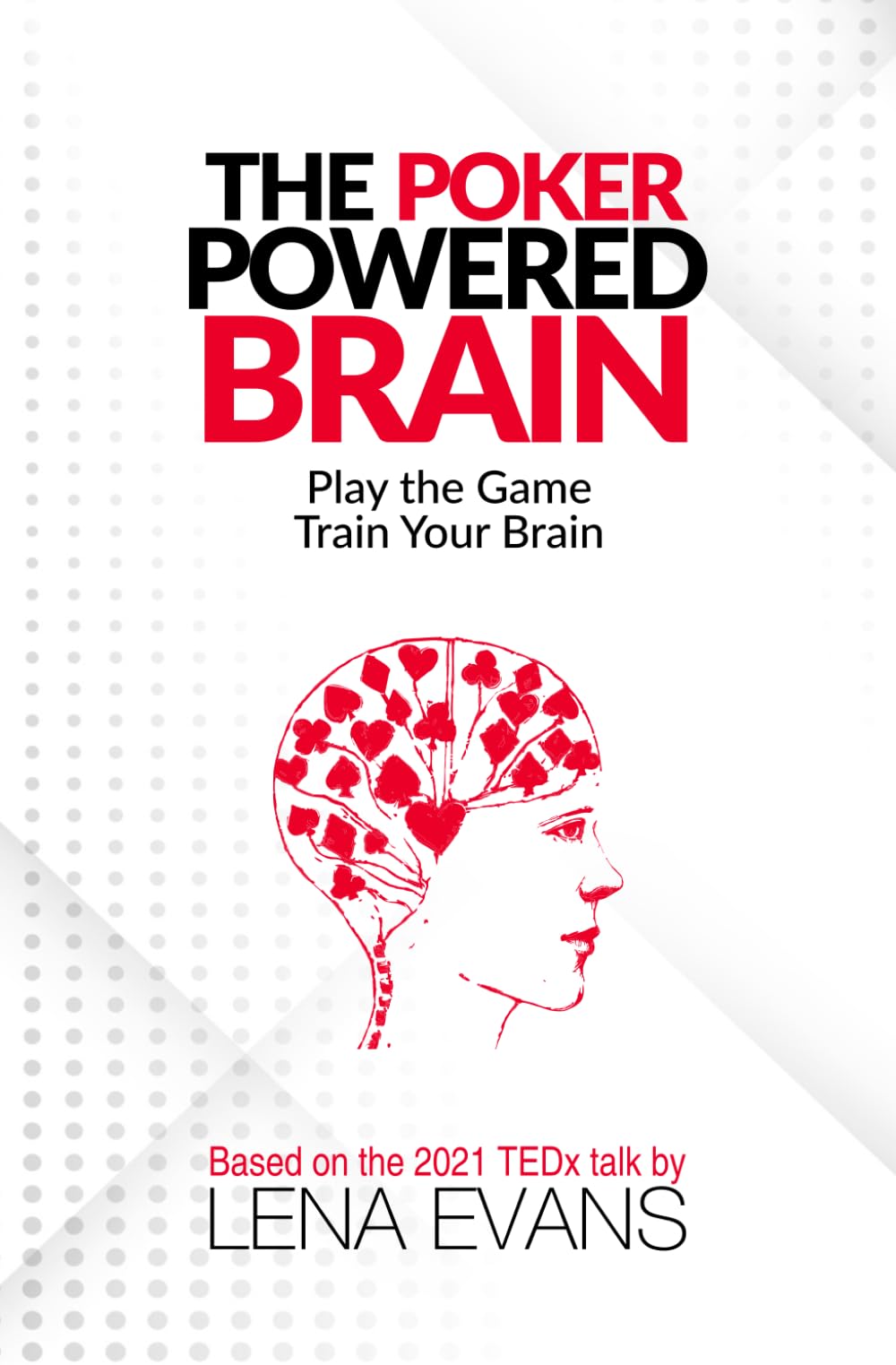 The Poker Powered Brain Leisure & Fun