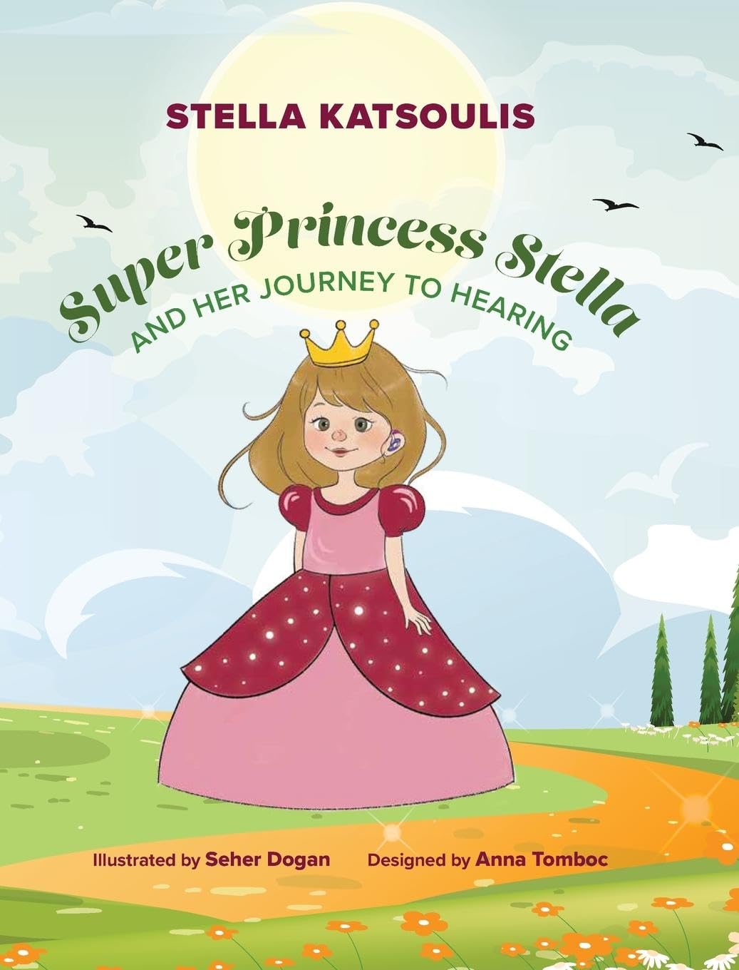Super Princess Stella and Her Journey to Hearing Non-fiction