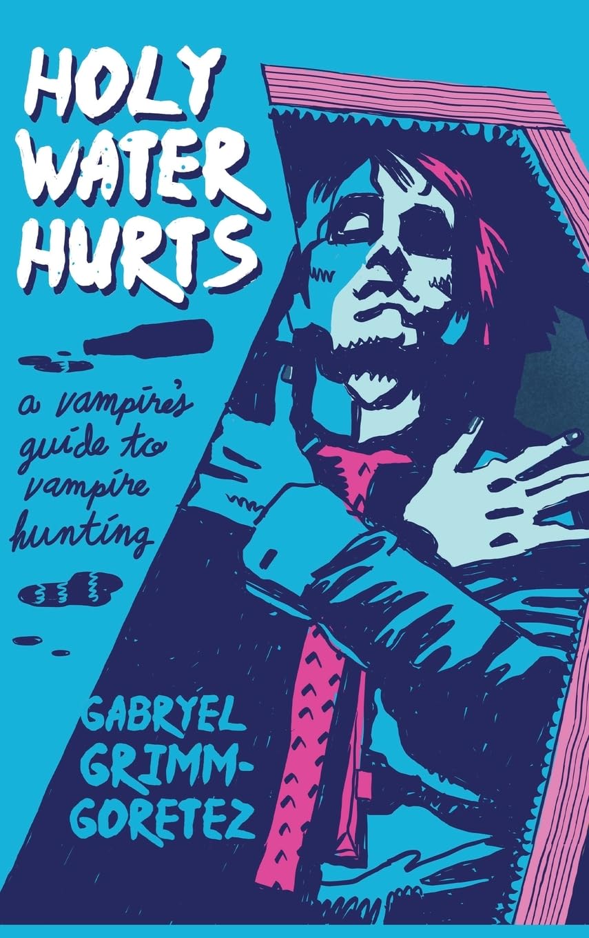 Holy Water Hurts: A Vampire's Guide To Vampire Hunting: Sanguine & Clover #1 Horror & Mystery