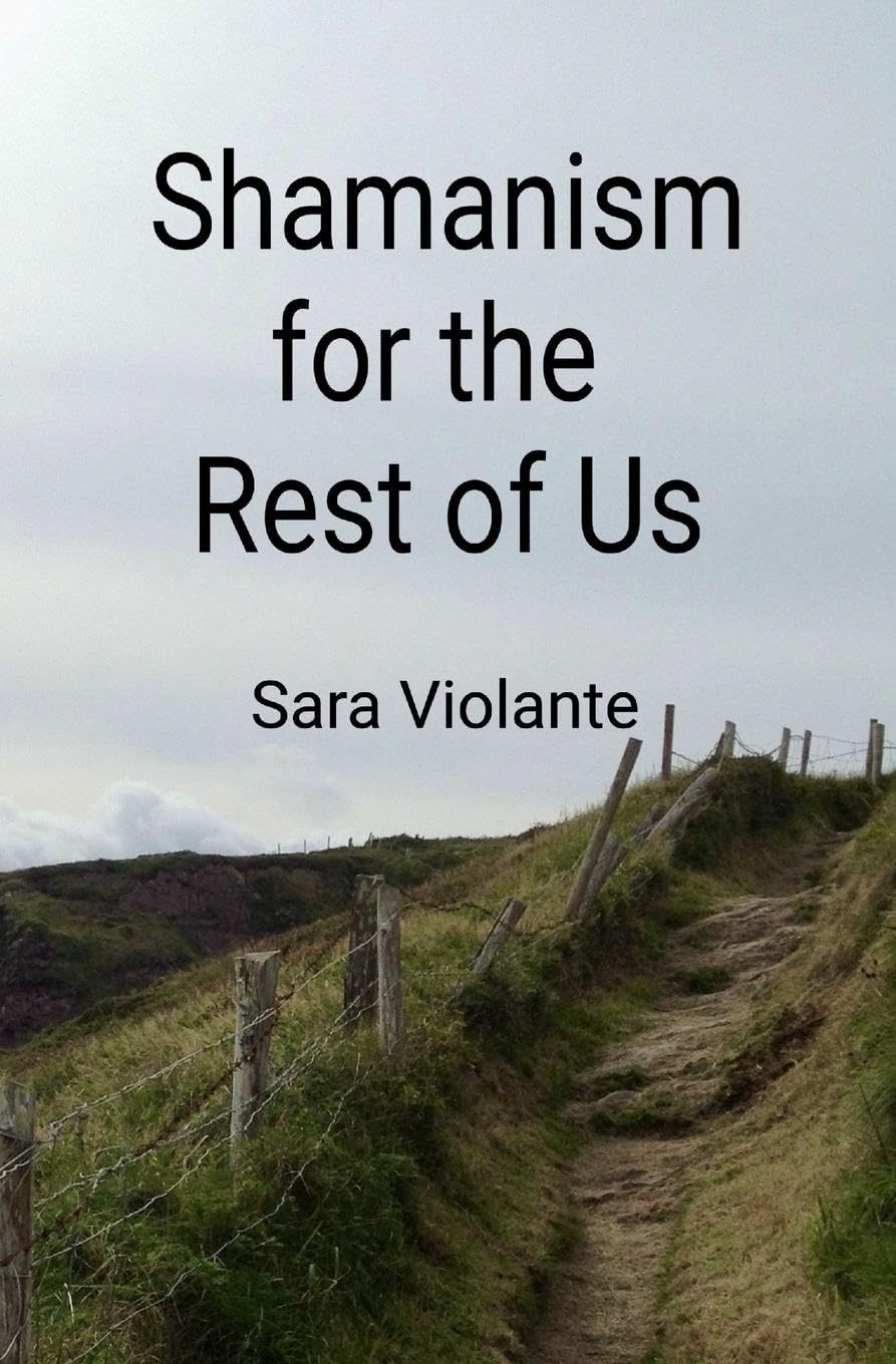 Shamanism for the Rest of Us Lifestyle