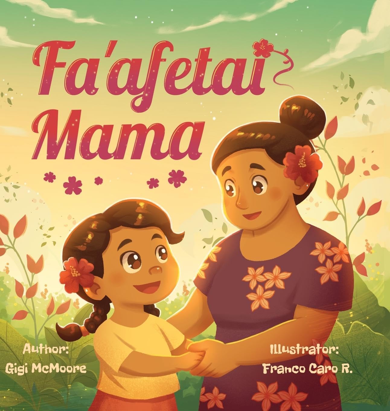 Fa'afetai Mama: A Samoan Children's Story of Gratitude and Love Non-fiction