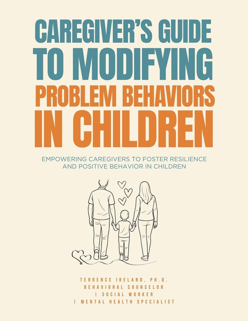 Caregiver's Guide to Modifying Problem Behaviors in Children Medicine