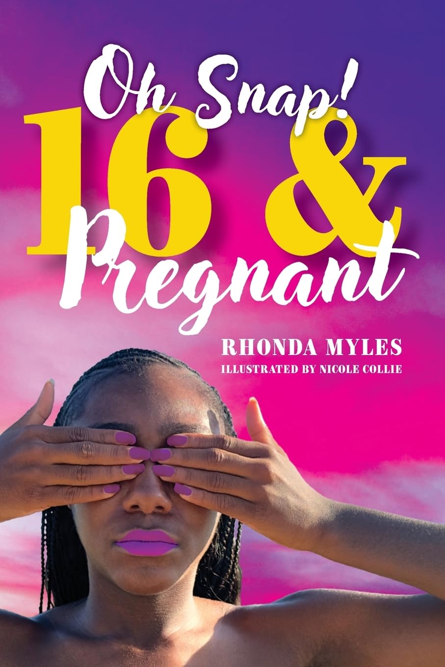 Oh Snap! 16 and Pregnant Books