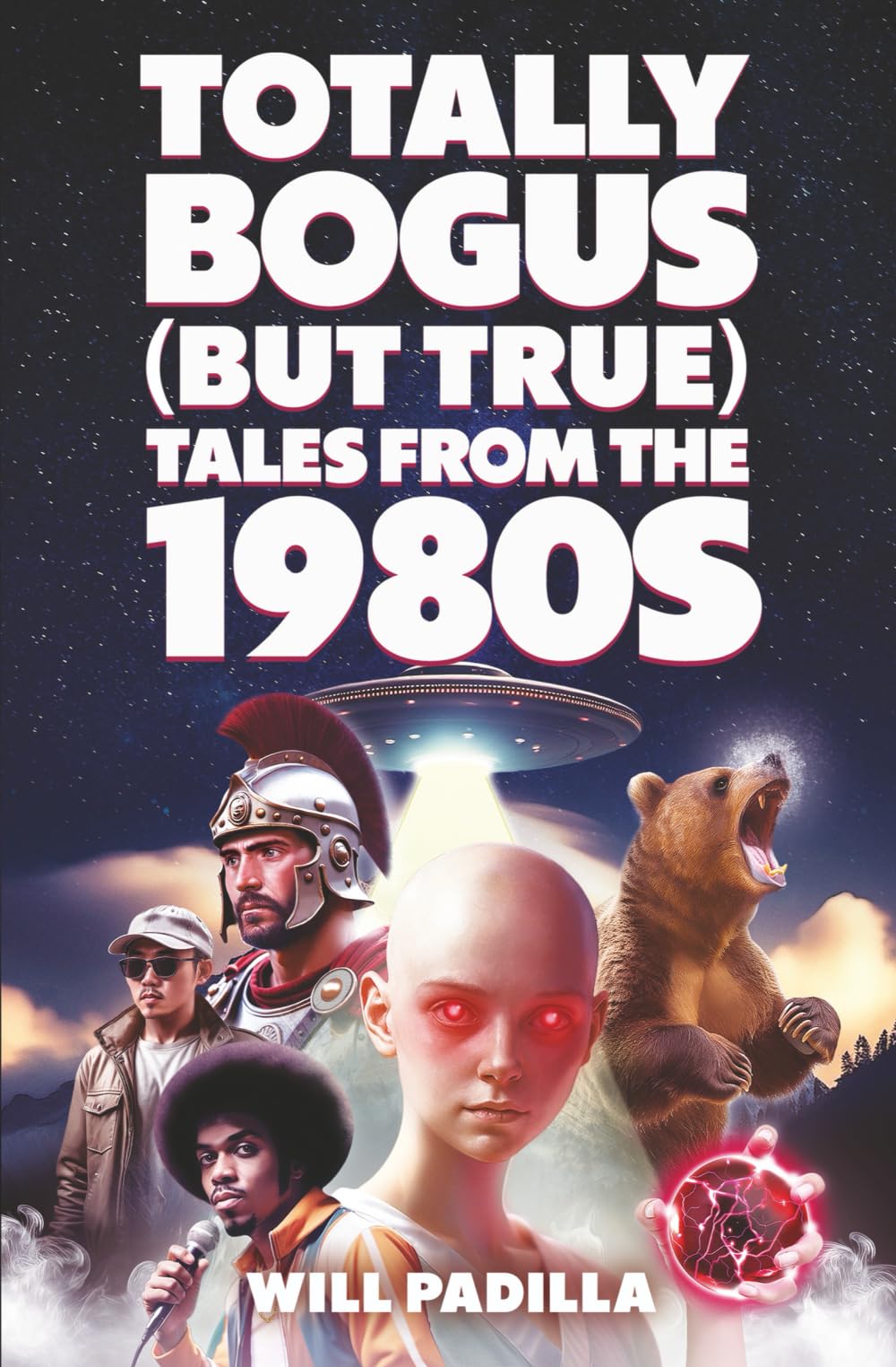 Totally Bogus (But True) Tales from the 1980s Politics & Society