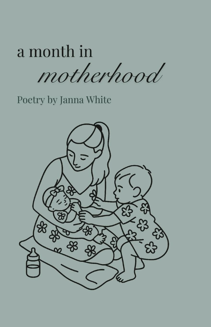 A Month in Motherhood Poetry