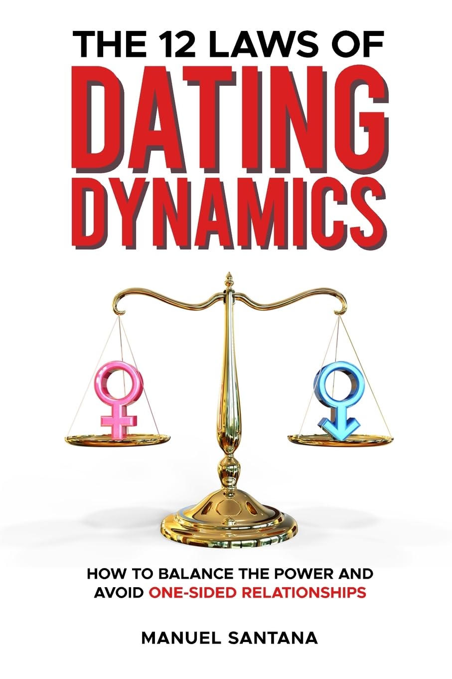 The 12 Laws of Dating Dynamics Eroticism