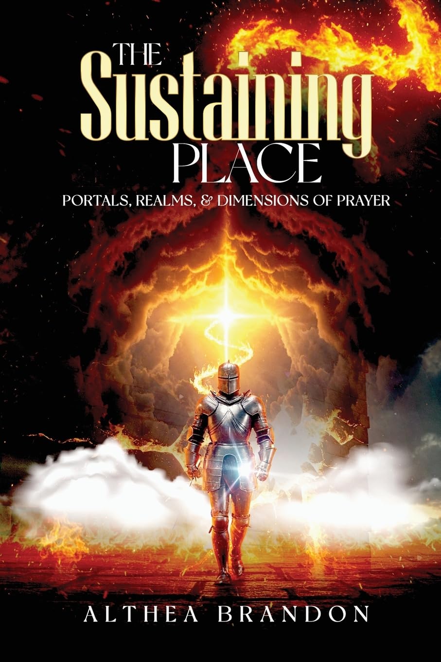 The Sustaining Place: Portals, Realms & Dimensions of Prayer Self-help