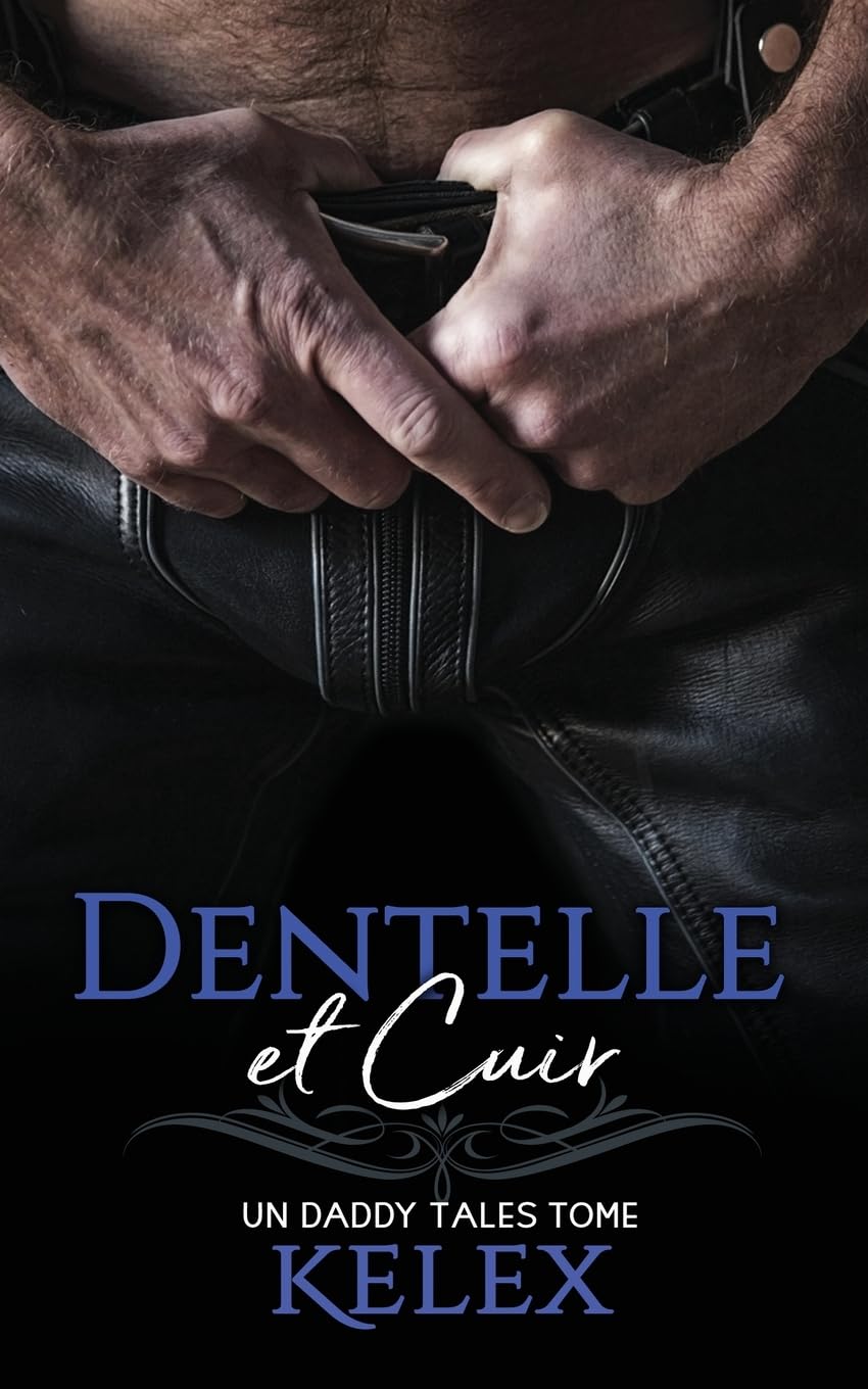 Dentelle et Cuir (Daddy Tales En Français) Eroticism