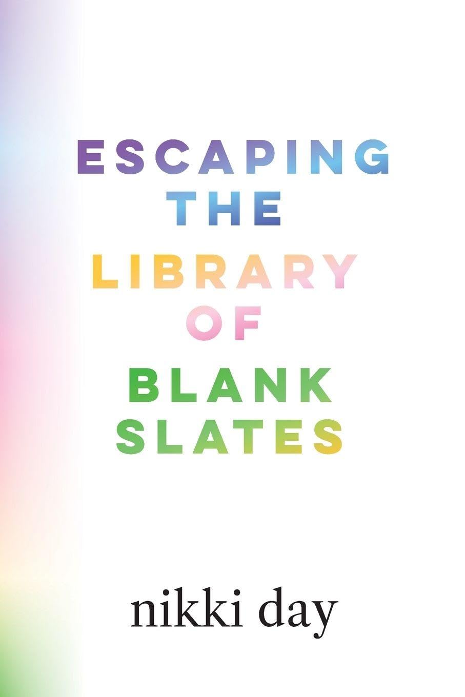 Escaping the Library of Blank Slates Poetry