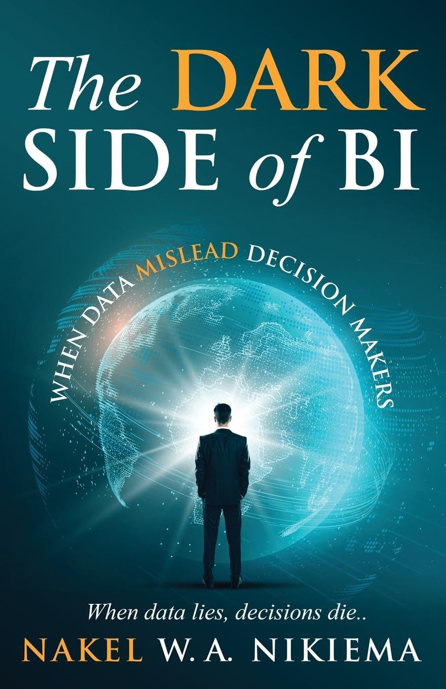 The Dark Side of BI - When Data Mislead Decision Makers Business, Finance & Career