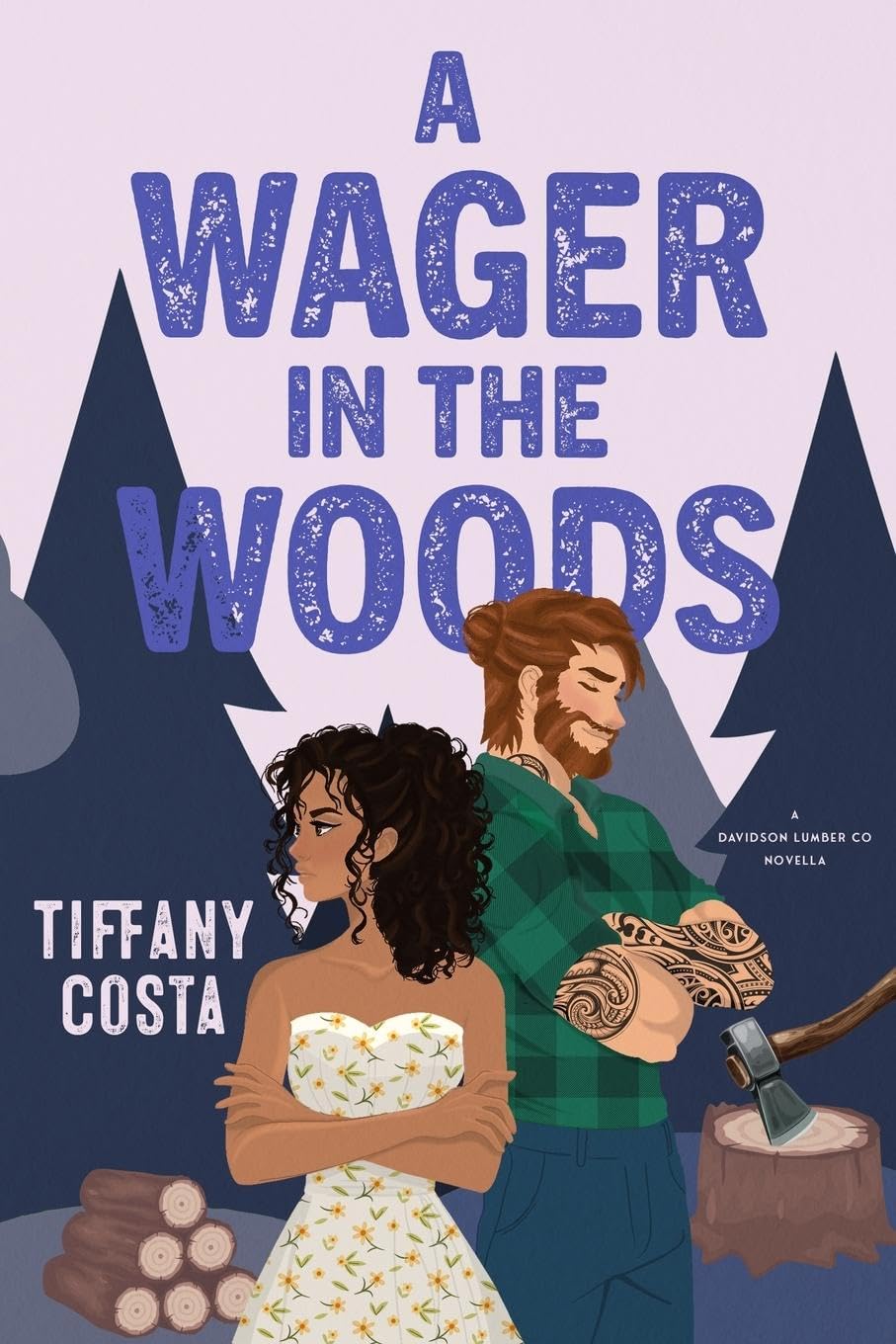 A Wager in the Woods: A Reverse Grumpy/Sunshine Lumberjack Novella (Davidson Lumber Co.) Contemporary literature