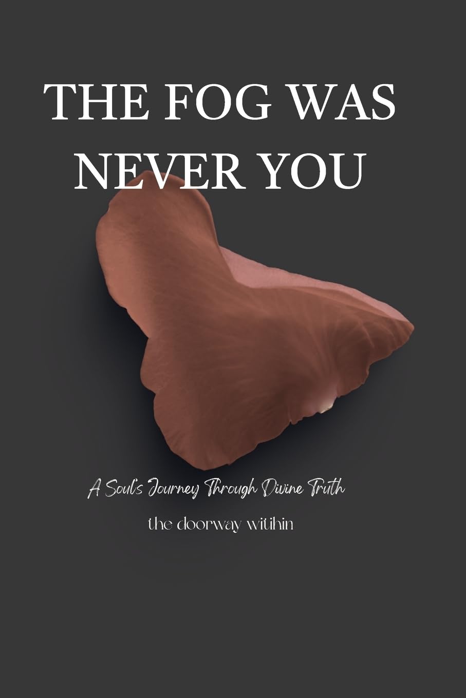 The Fog Was Never You Self-help