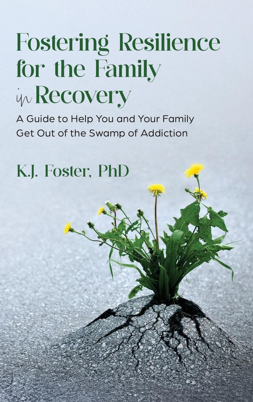 Fostering Resilience for the Family in Recovery Politics & History