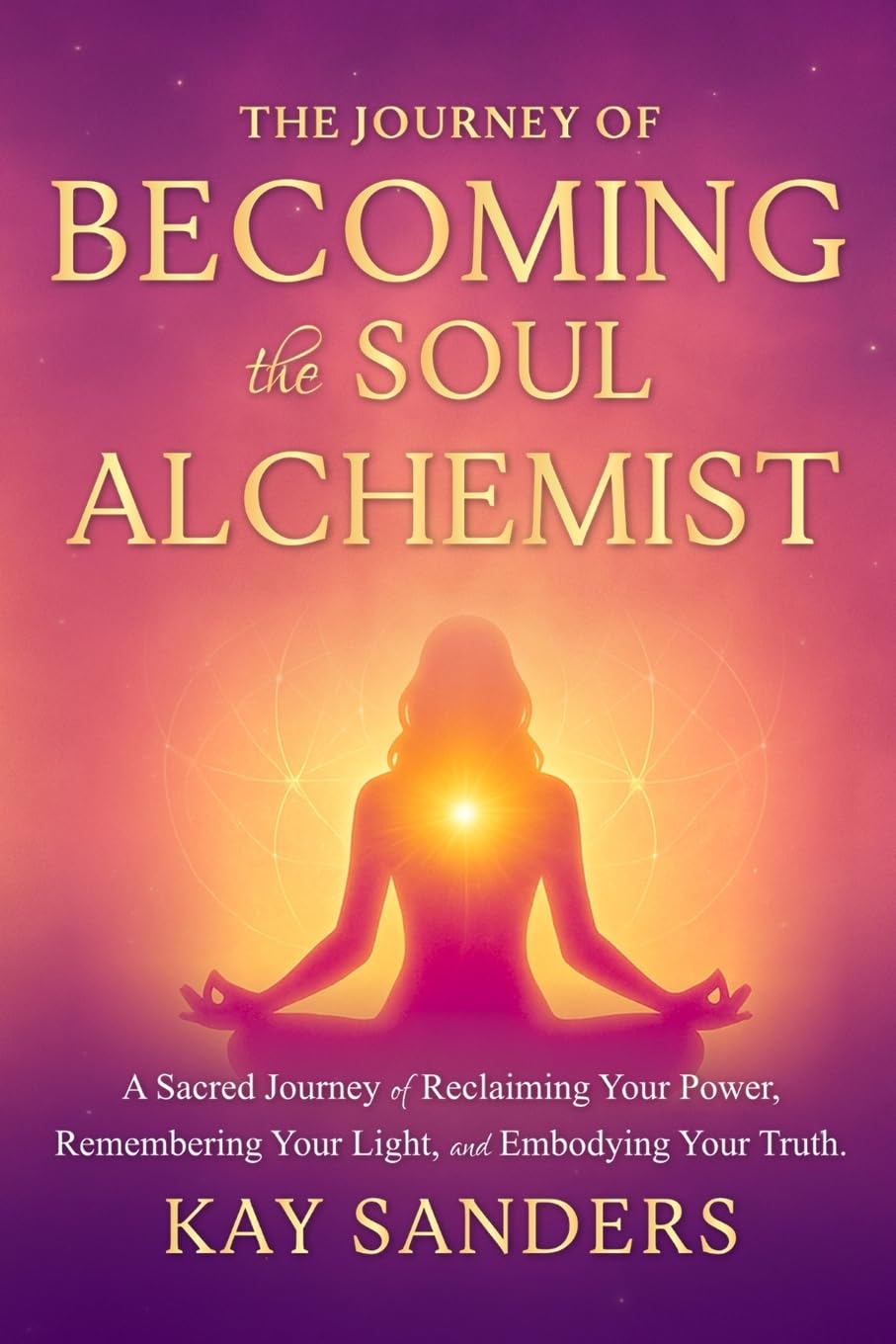 The Journey of BECOMING the Soul Alchemist Lifestyle