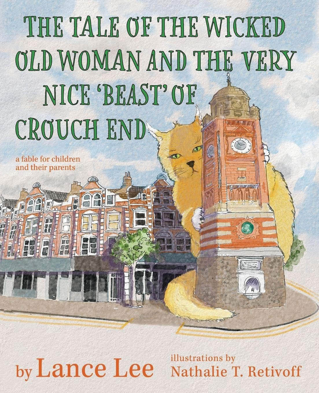 The Tale Of The Wicked Old Woman And The Very Nice 'Beast' Of Crouch End Novels & Short Stories