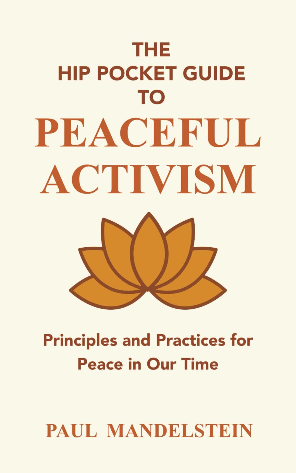 The Hip Pocket Guide to Peaceful Activism Media & Communication