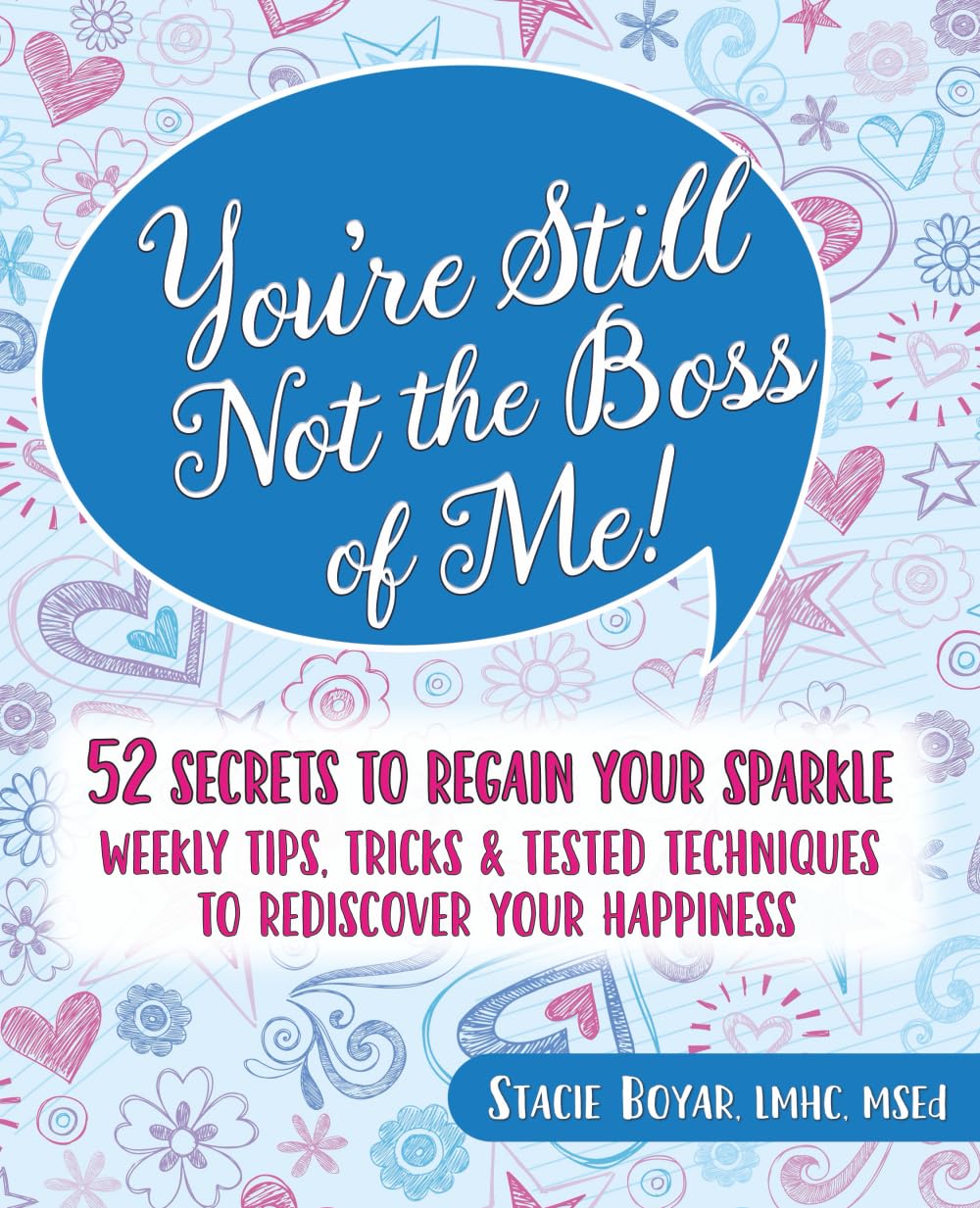 You're Still Not the Boss of Me! Business, Finance & Career
