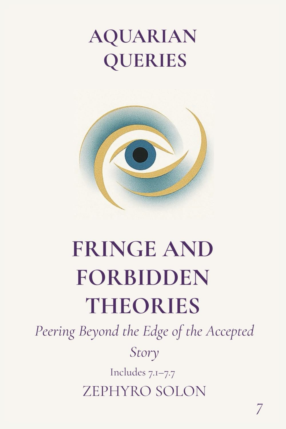 Part 7 - Fringe and Forbidden Theories Philosophy