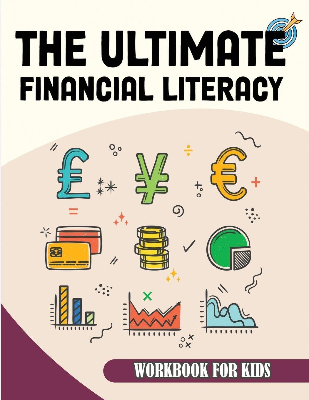 The Ultimate Financial Literacy Wordbook for Kids Business, Finance & Career