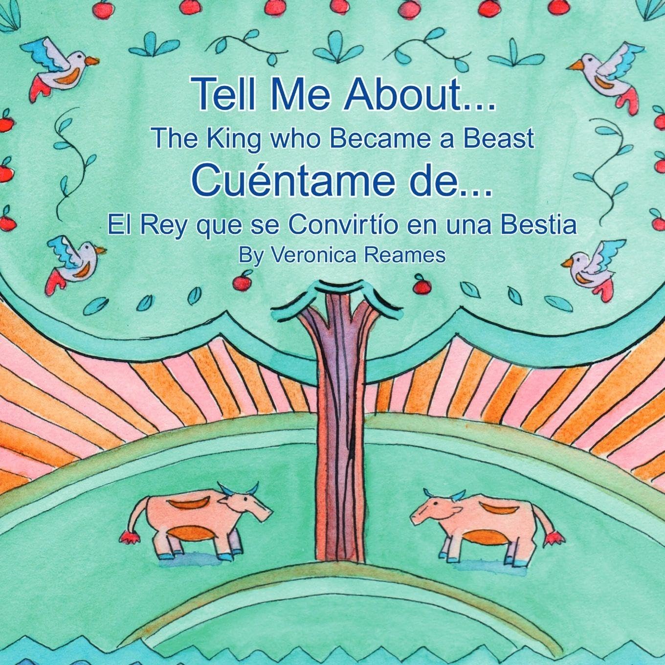 Tell Me About... The King who Became a Beast/ Cuéntame de...El Rey que se Convirtío en una Bestia Novels & Short Stories