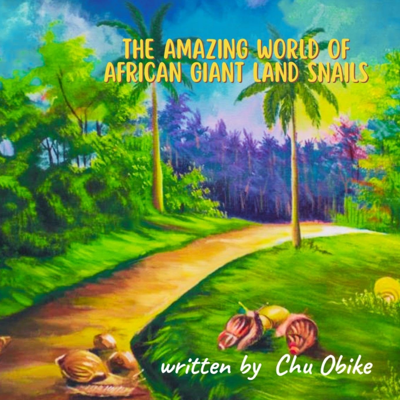 THE AMAZING WORLD OF AFRICAN GIANT LAND SNAIL Non-fiction