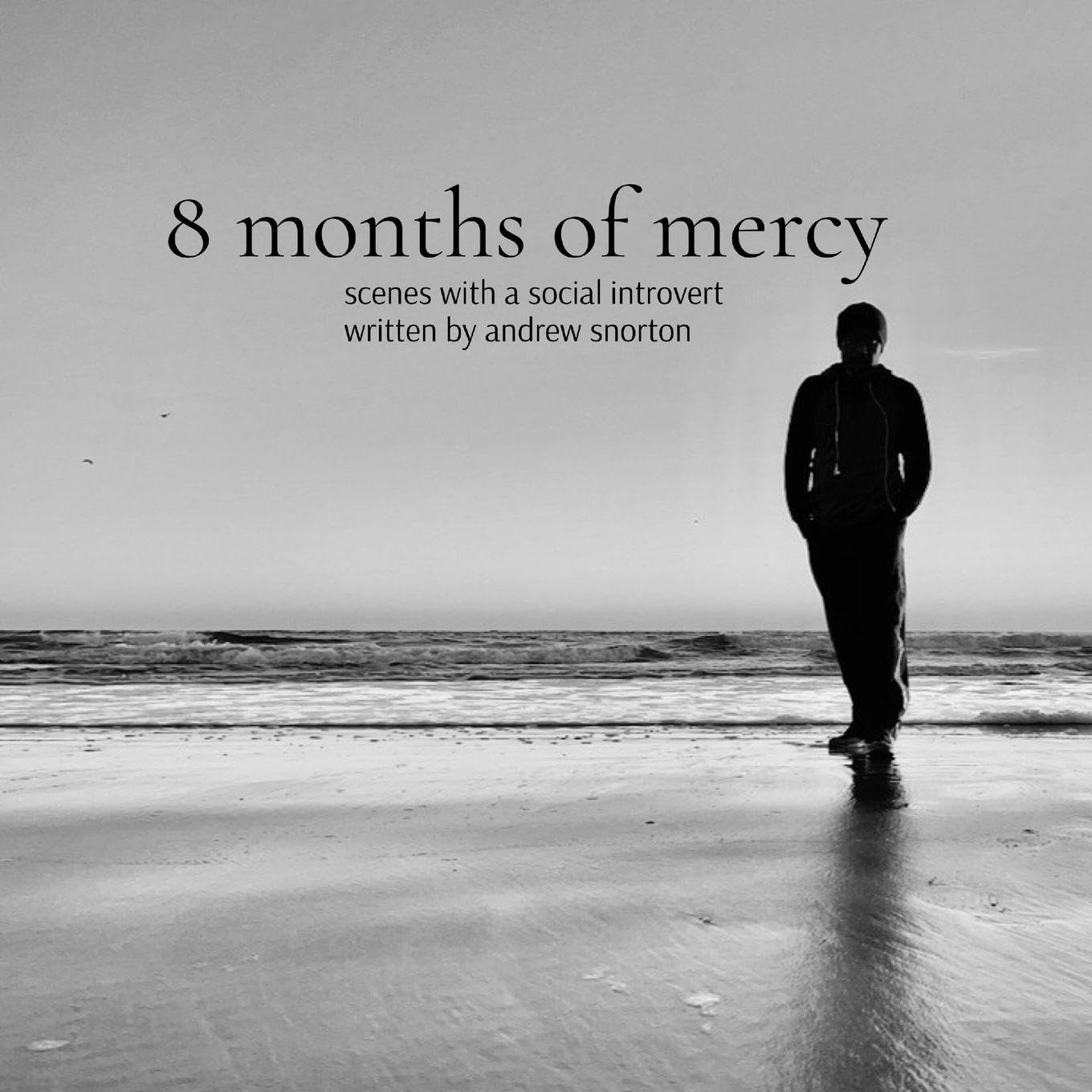 8 months of mercy Poetry