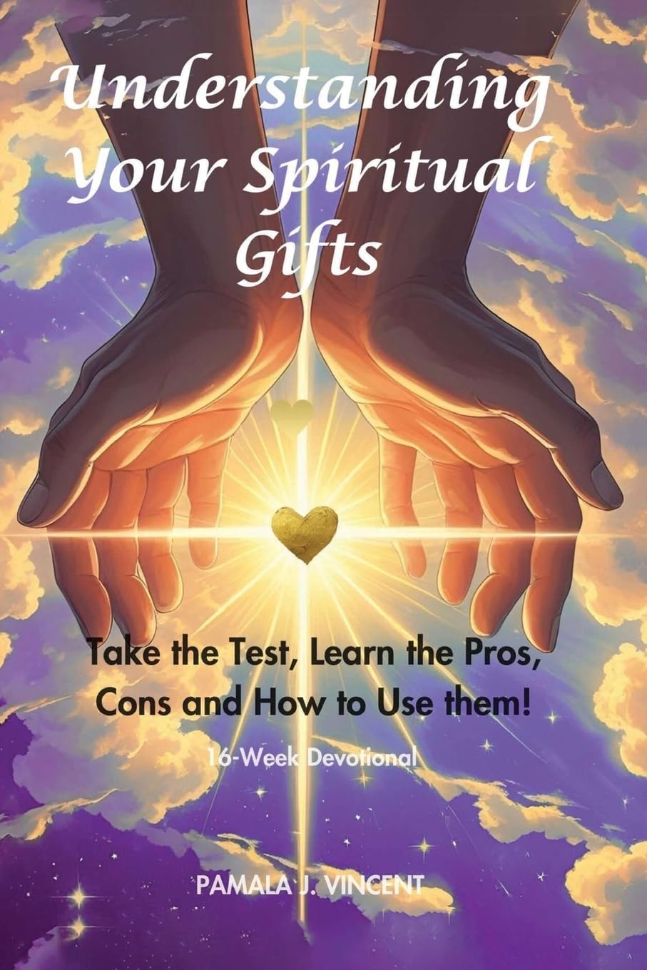 Understanding Your Spiritual Gifts Learning & Reference