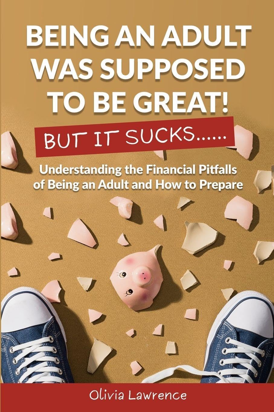 Being An Adult Was Supposed To Be Great! But It Sucks... Business, Finance & Career