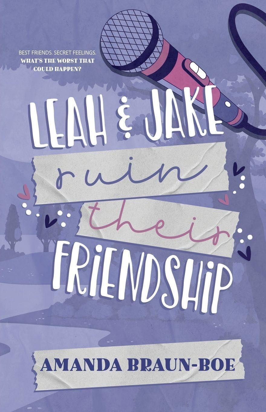 Leah and Jake Ruin Their Friendship Contemporary literature