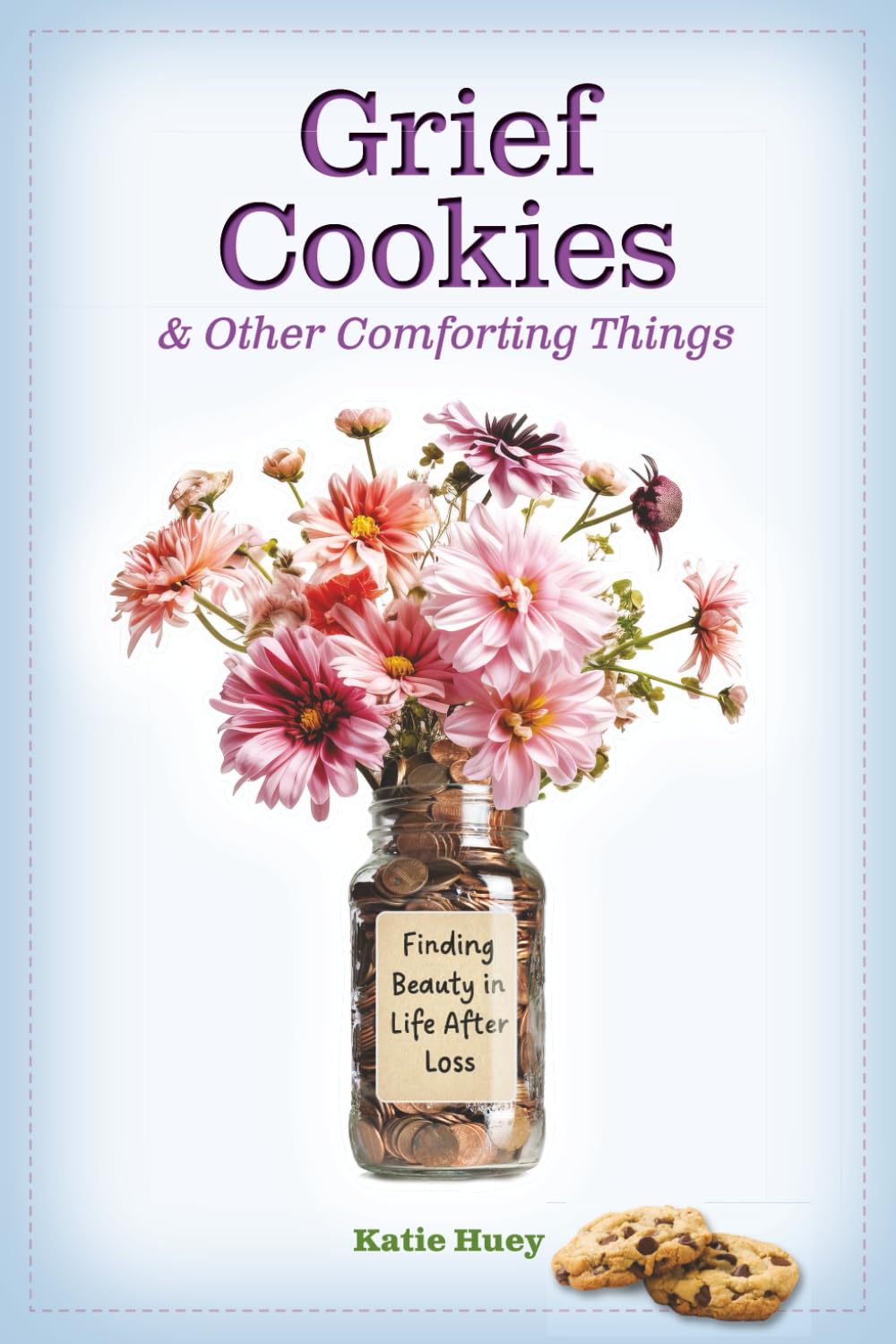 Grief Cookies and Other Comforting Things Social Sciences