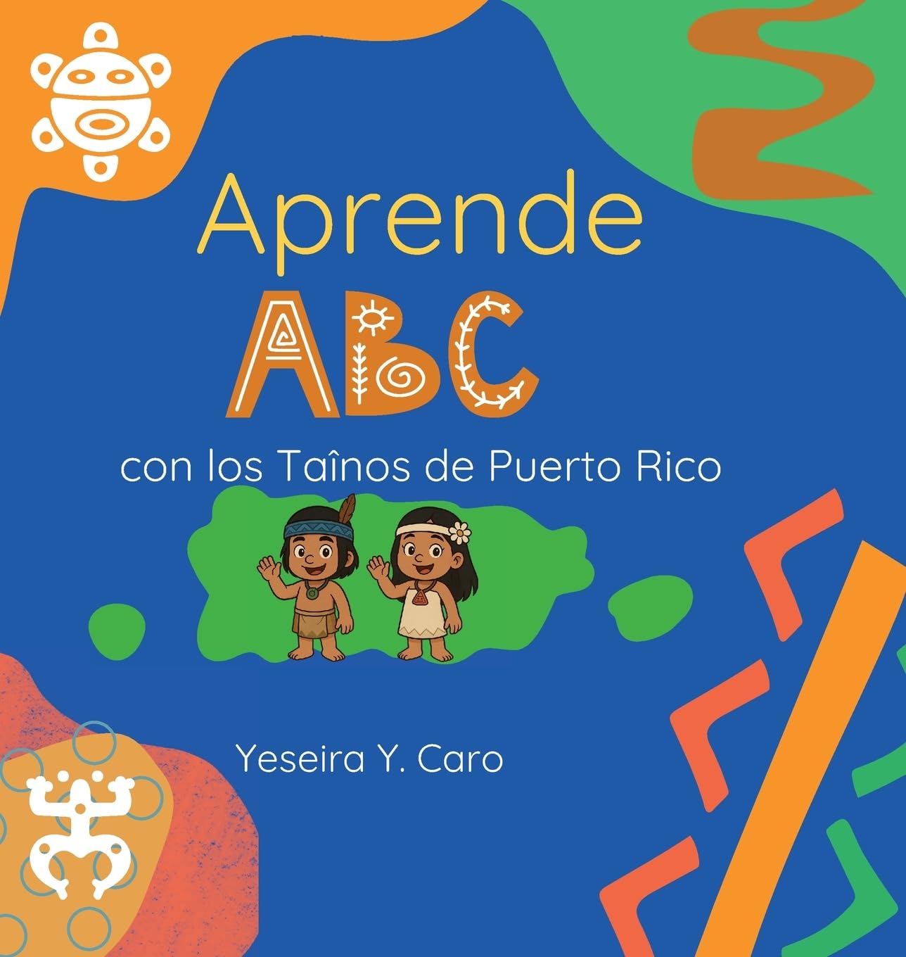 Aprende ABC con los Taínos de Puerto Rico Learning & Reference