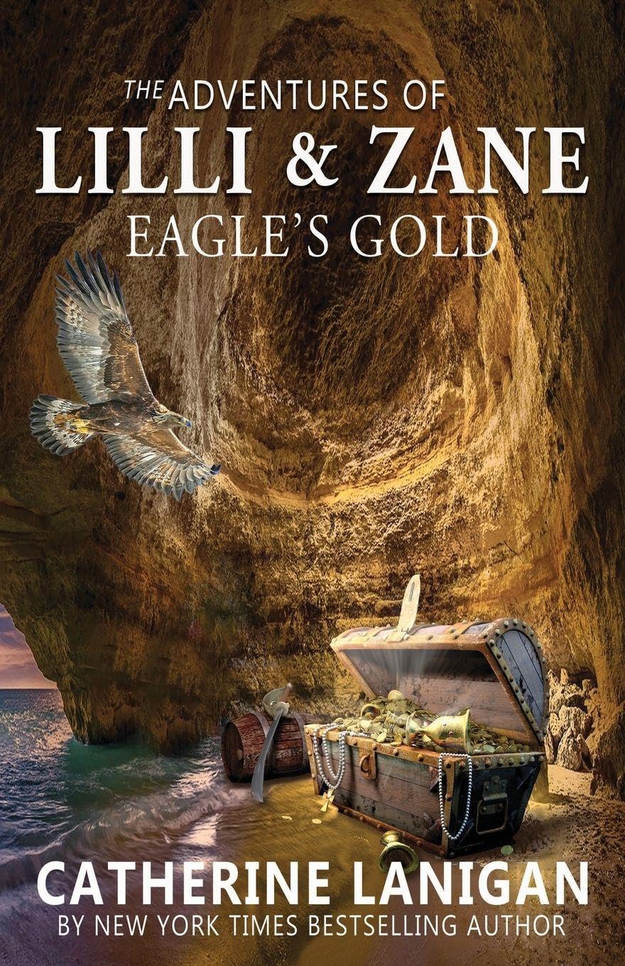 The Adventures of Lilli and Zane  Eagle's Gold Fiction