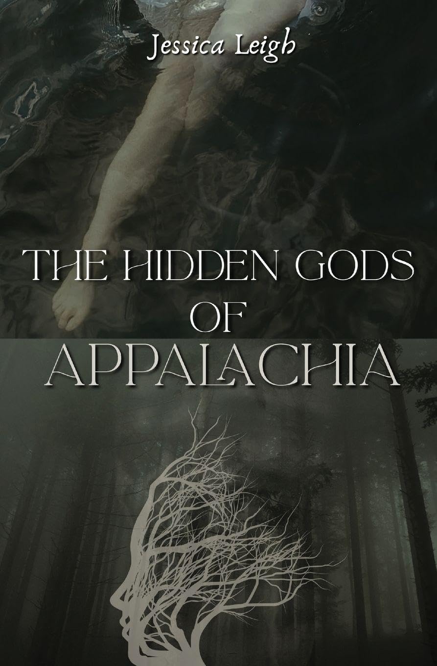 The Hidden Gods of Appalachia Fairy Tales & Legends