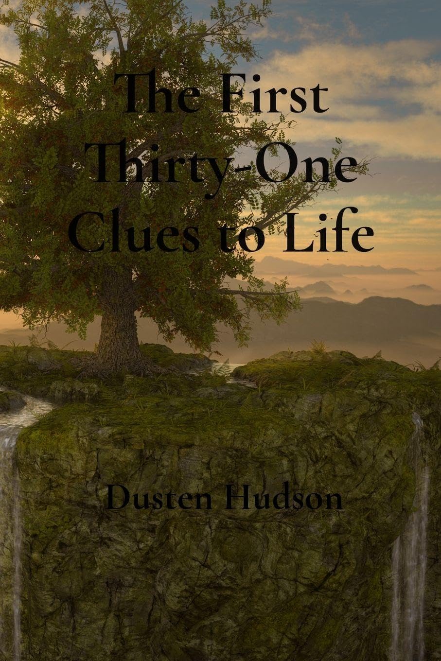 The First Thirty-One Clues to Life Religion & Esotericism