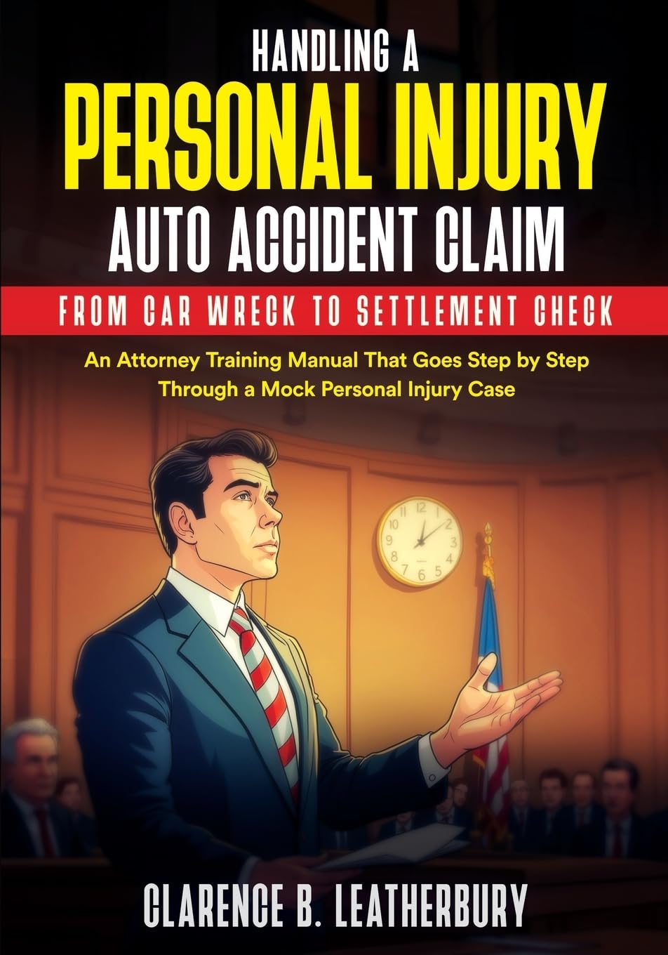 Handling a Personal Injury Auto Accident Claim from Car Wreck to Settlement Check Law