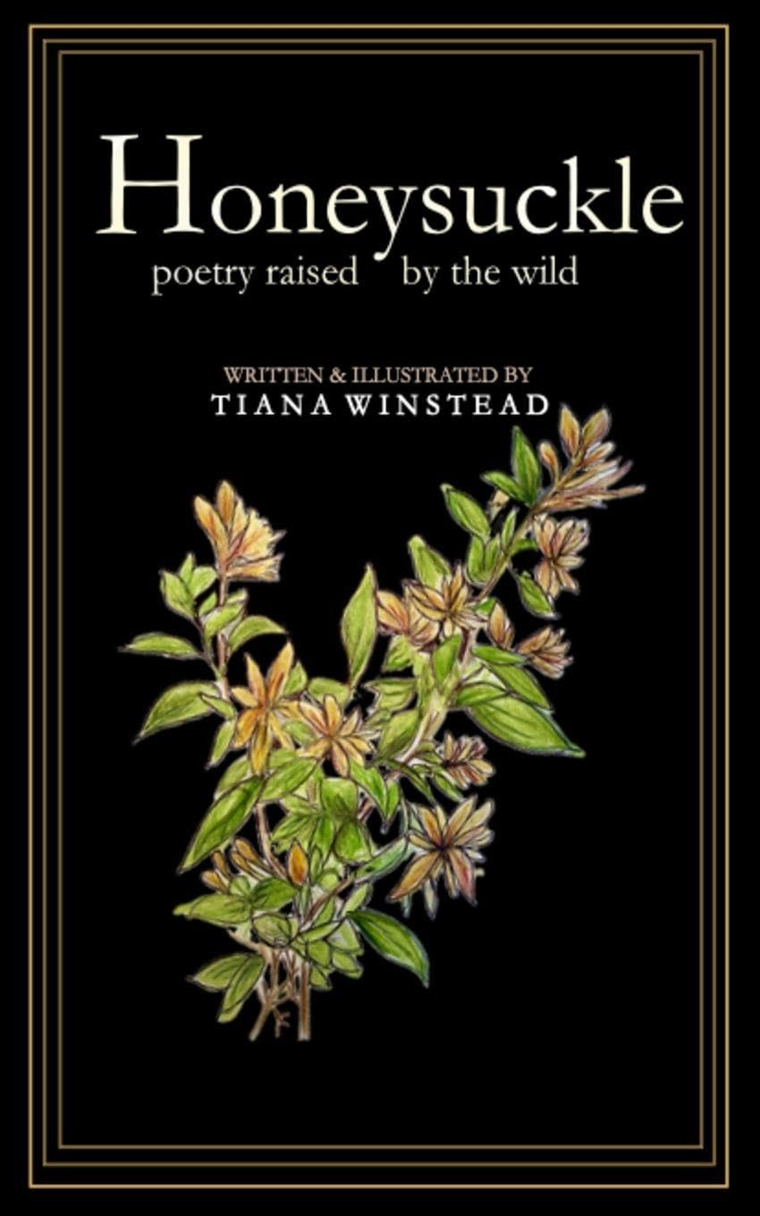 Honeysuckle Poetry Raised by the Wild Poetry