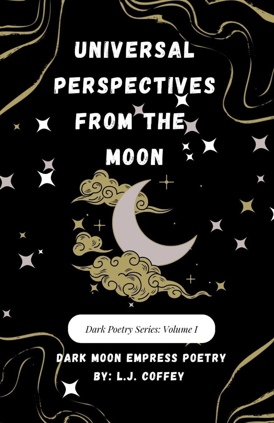 Universal Perspectives from the Moon; Dark Poetry Series Film, Art & Culture