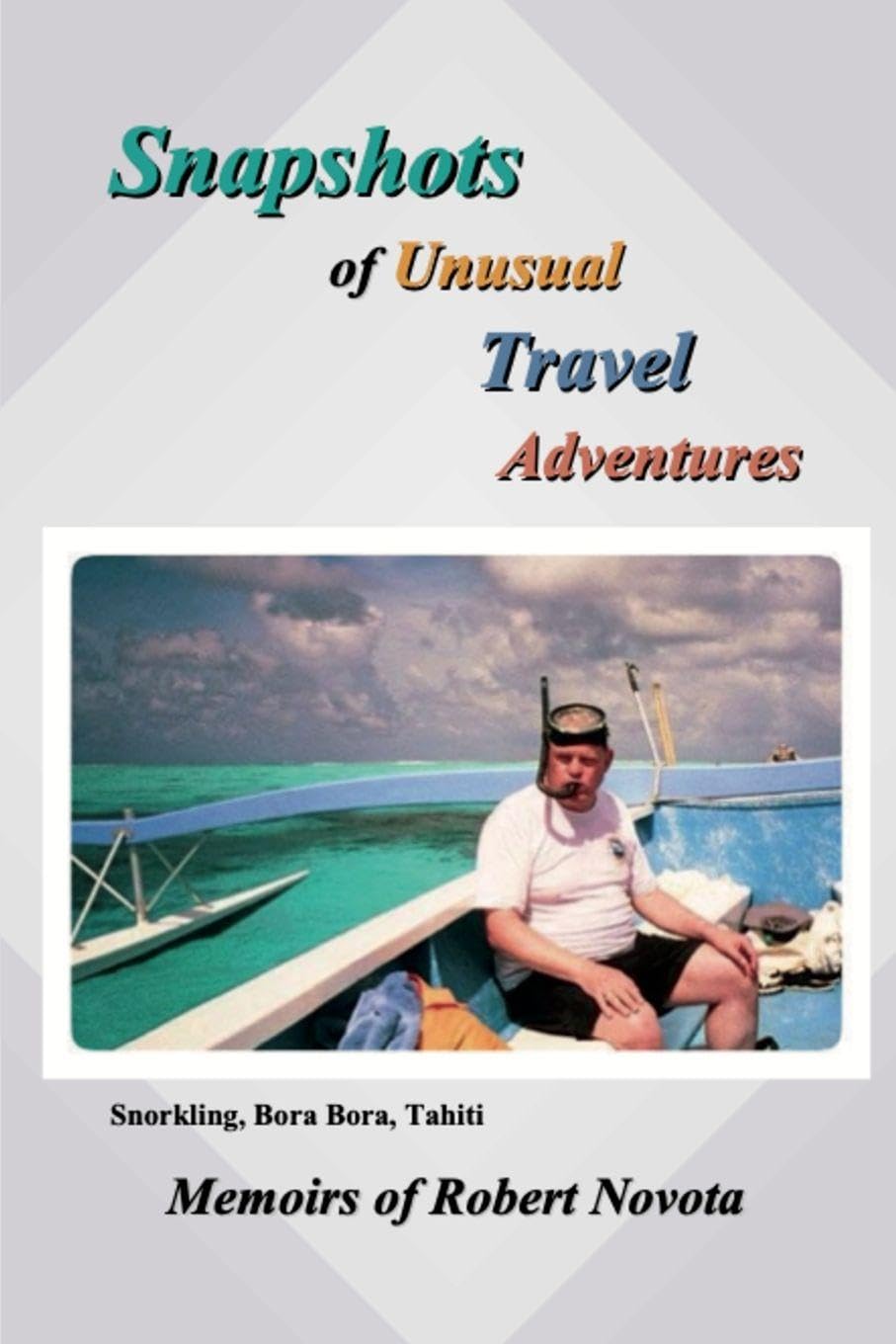 Snapshots of Unusual Travel Adventures Leisure, Home & Garden
