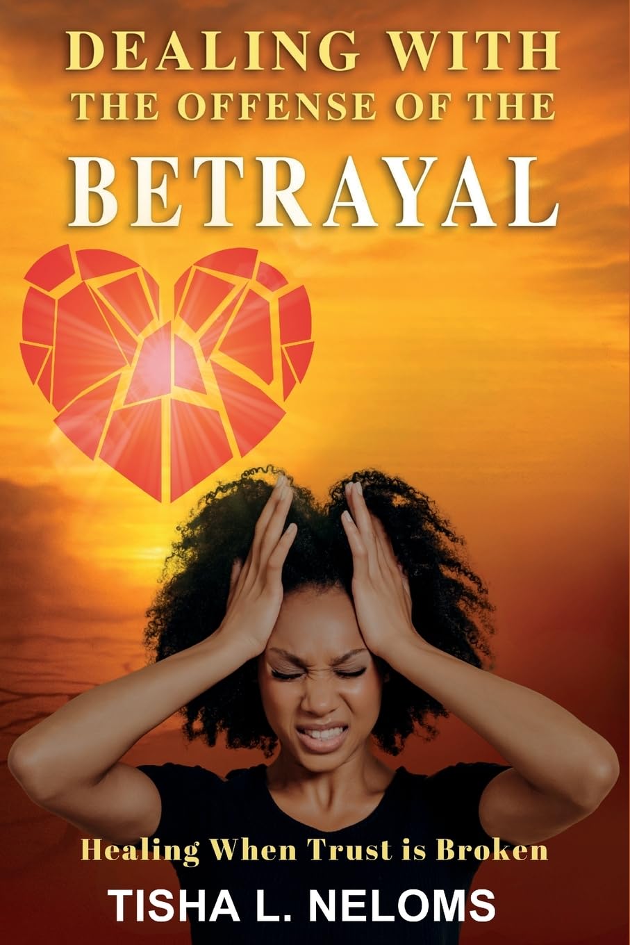 Dealing with the Offense of the Betrayal Religion & Esotericism