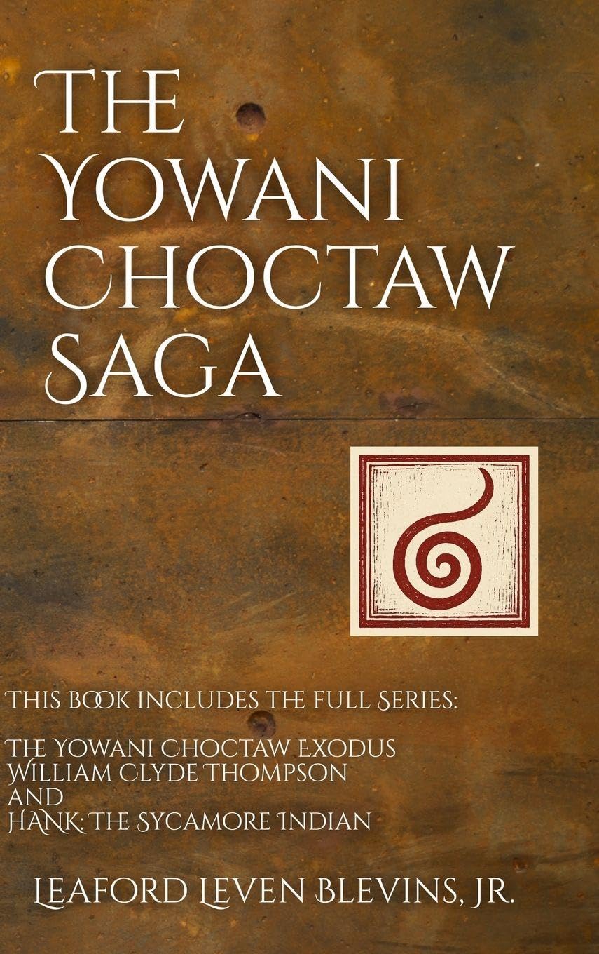 The Yowani Choctaw Saga Politics & Society