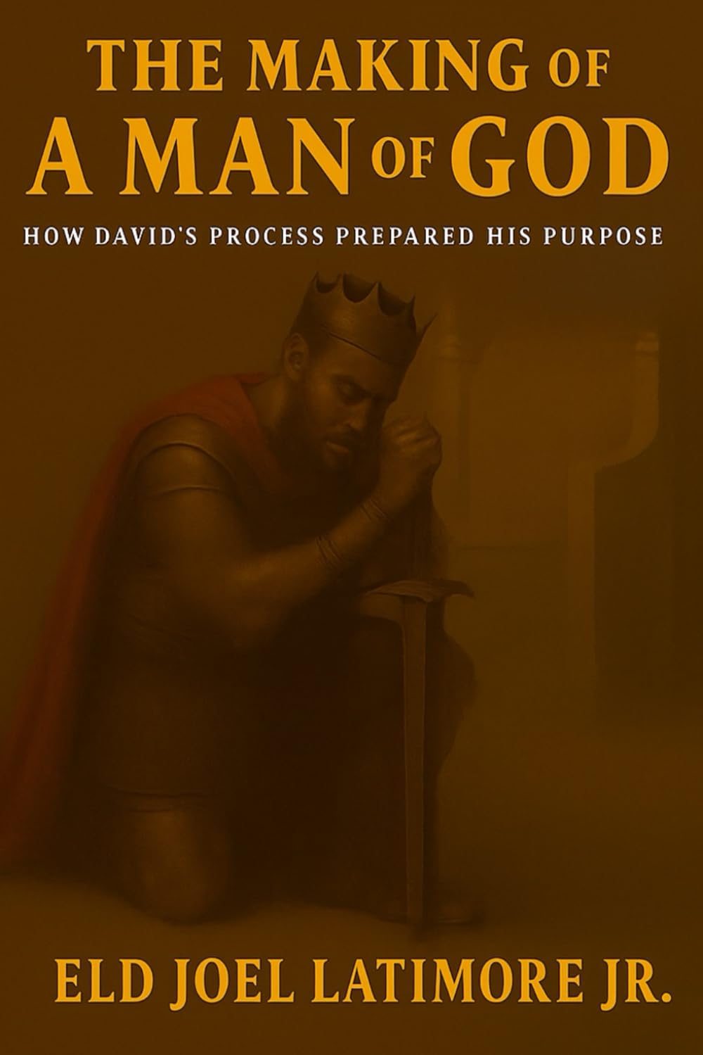 The Making Of A  Man of God Self-help