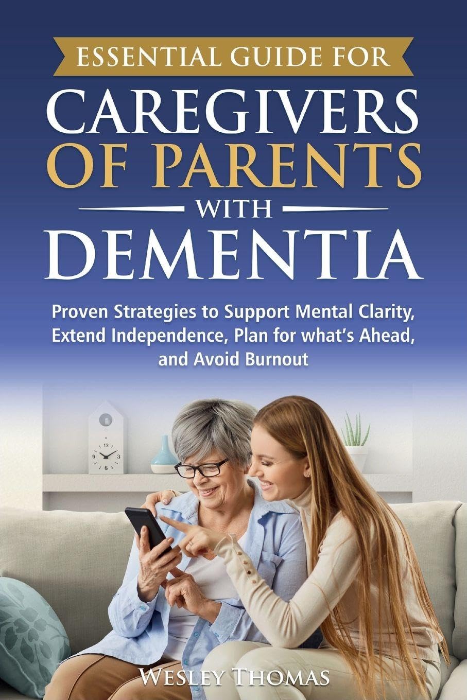 Essential Guide for Caregivers of Parents with Dementia Medicine