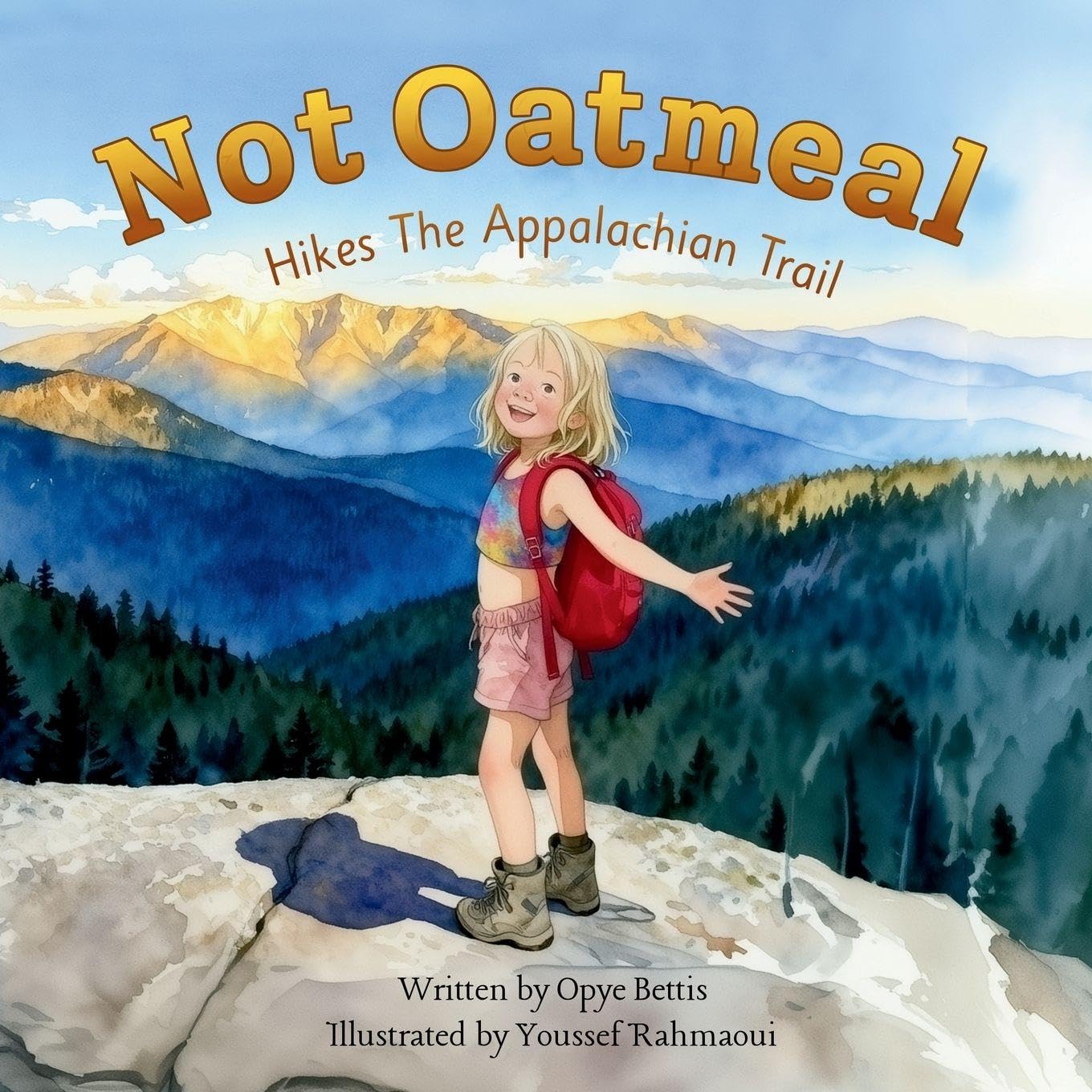 Not Oatmeal Hikes The Appalachian Trail Non-fiction