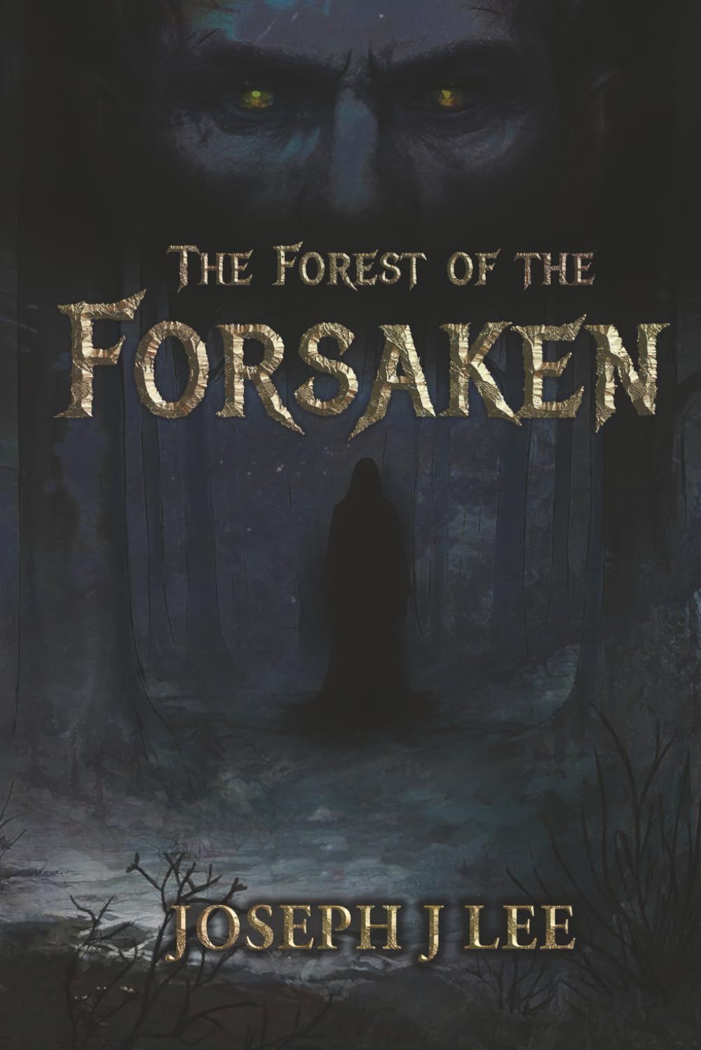 The Forest of the Forsaken Horror & Mystery